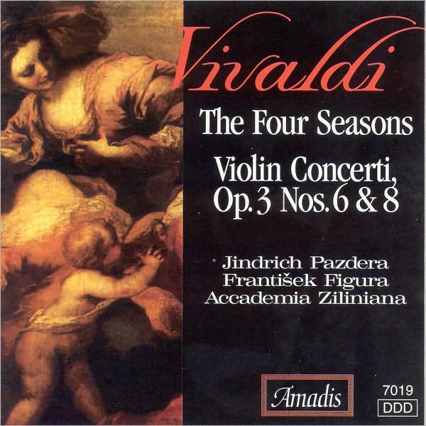 Vivaldi: The Four Seasons; Violin Concerti Op. 3 Nos. 6 & 8