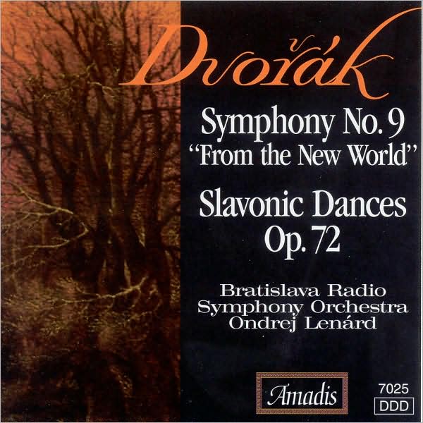 Dvor?k: Symphony No. 9 ("From the New World"); Slavonic Dances, Op. 72