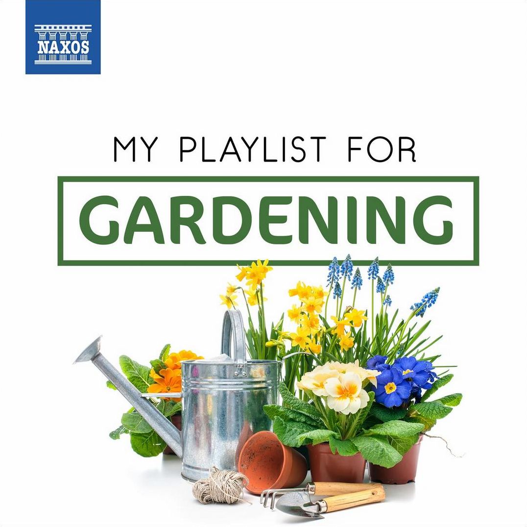 My Playlist For Gardening
