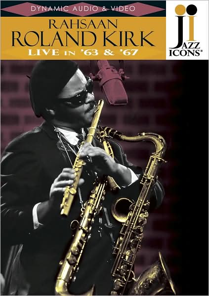 Jazz Icons: Roland Kirk Live in '64 & '67