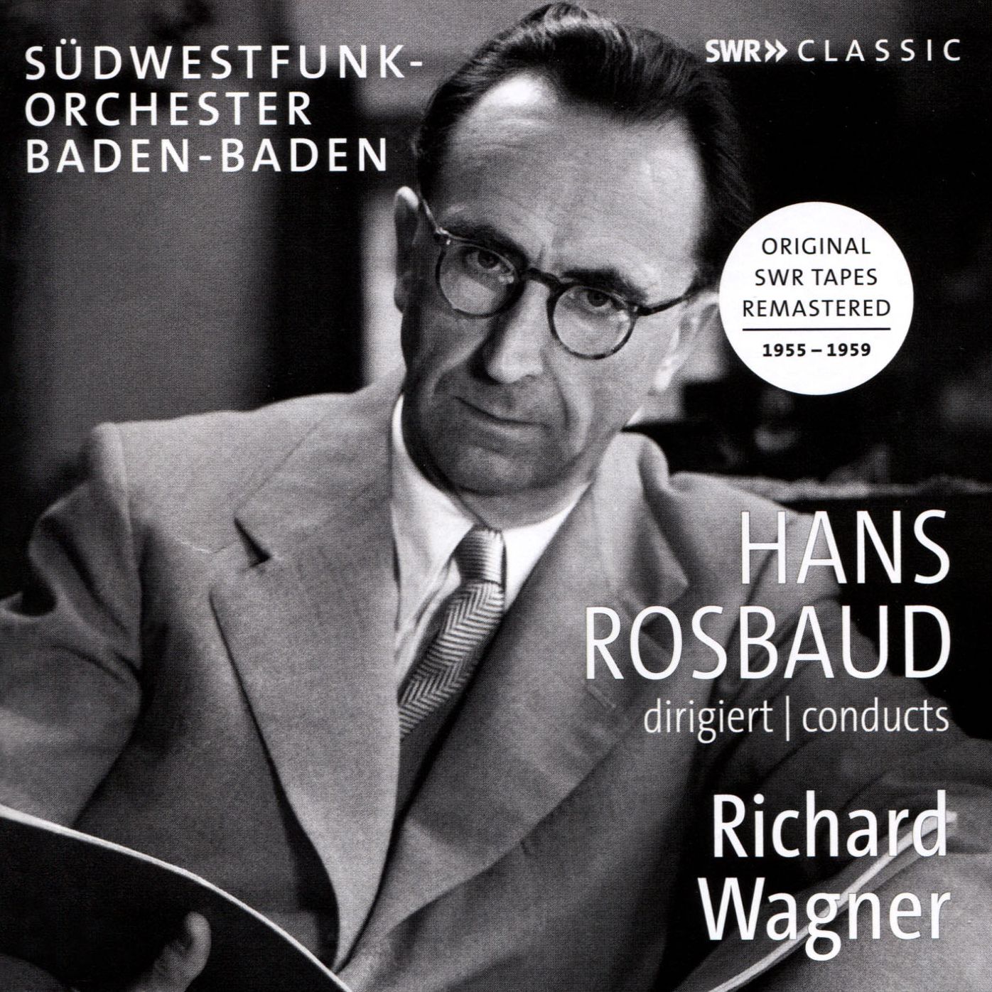 Hans Rosbaud Conducts Richard Wagner