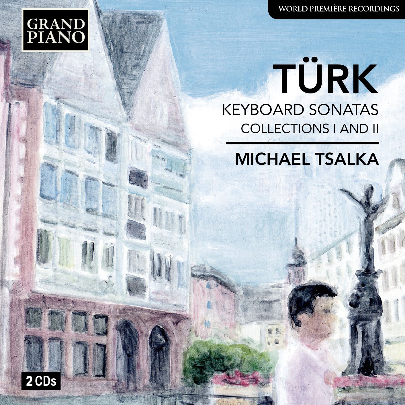 Daniel Gottlob T?rk: Keyboard Sonatas, Collections 1 & 2