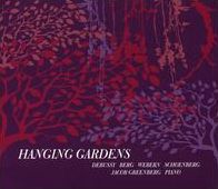 Hanging Gardens: Debussy, Berg, Webern, Schoenberg