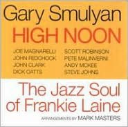 High Noon: The Jazz Soul Of Frankie Laine