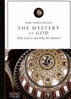 Mystery Of God: Who God Is And Why He Matters