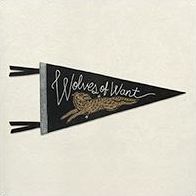Wolves Of Want