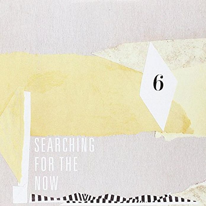 Searching For The Now 6