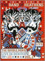 The Band of Heathens: The Double Down - Live in Denver, Vol. 2 [2 Discs] [DVD/CD]
