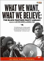 What We Want, What We Believe: The Black Panther Party Library [4 Discs]