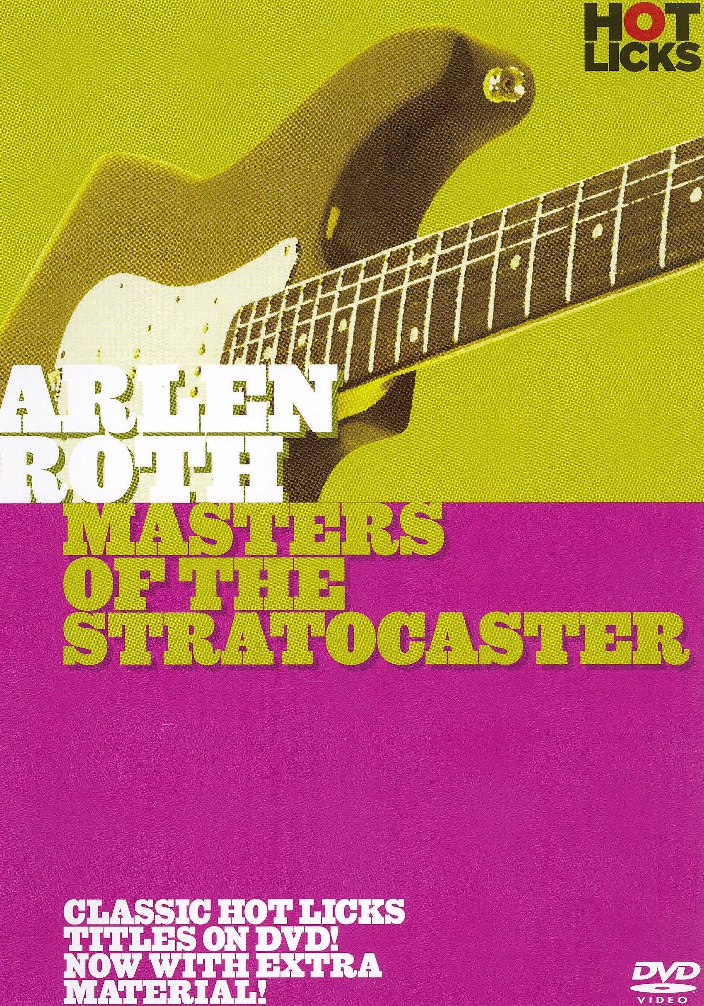 Hot Licks: Arlen Roth - Masters of the Stratocaster