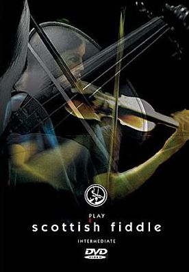 Play Scottish Fiddle: Intermediate