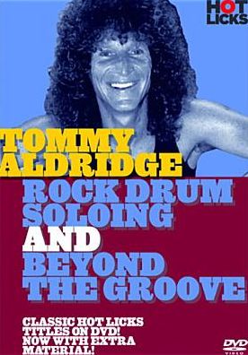Tommy Aldridge: Rock Drum Soloing/Beyond the Groove