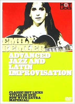 Emily Remler: Advanced Jazz and Latin Improvisation
