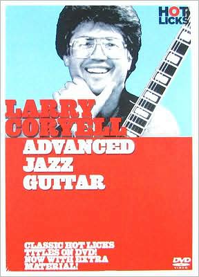 Larry Coryell: Advanced Jazz Guitar