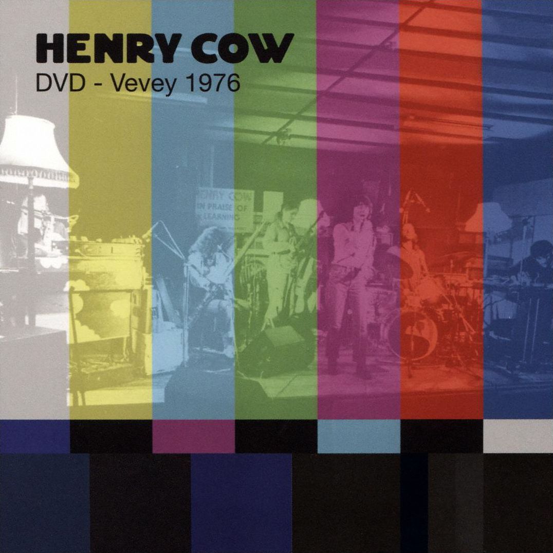 Henry Cow: Vol. 10 - Vevey 1976