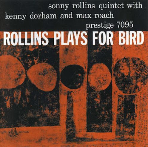 Rollins Plays For Bird [200 Gram Vinyl]