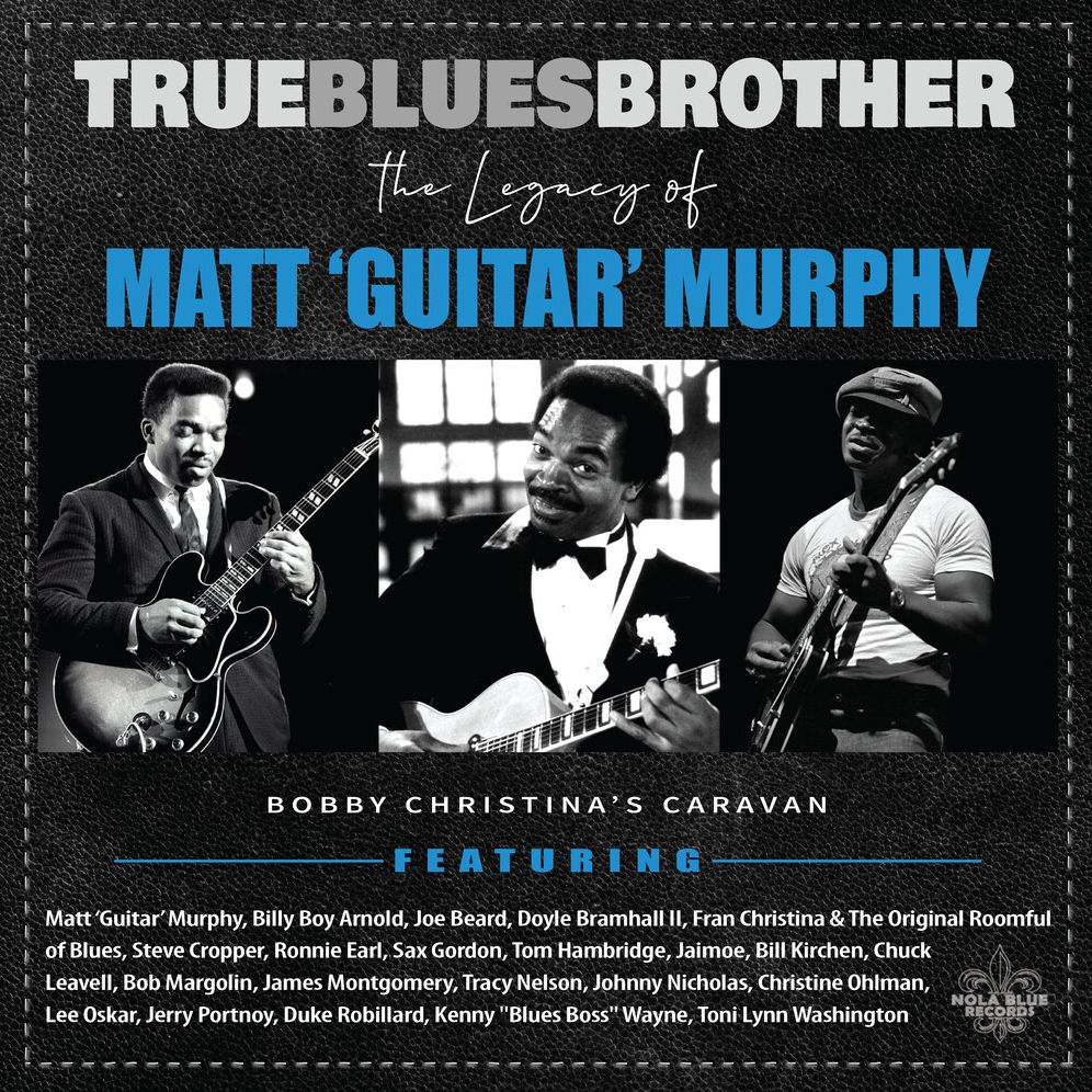 True Blues Brother: Legacy Of Matt 'Guitar'