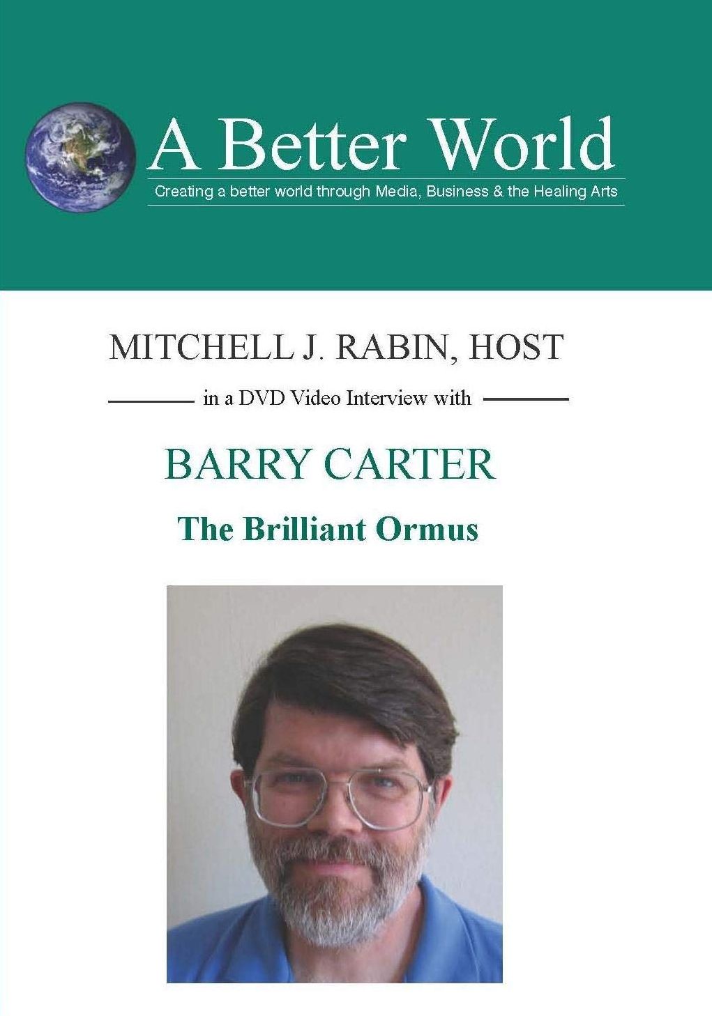 Barry Carter: The Brilliant Ormus