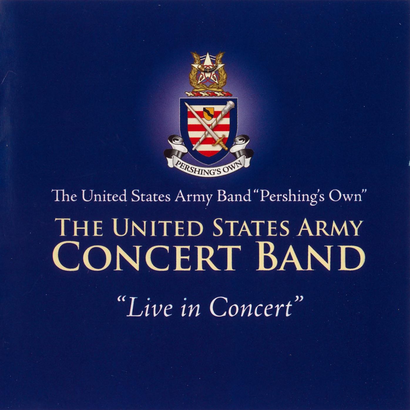 United States Army Band: Live in Concert
