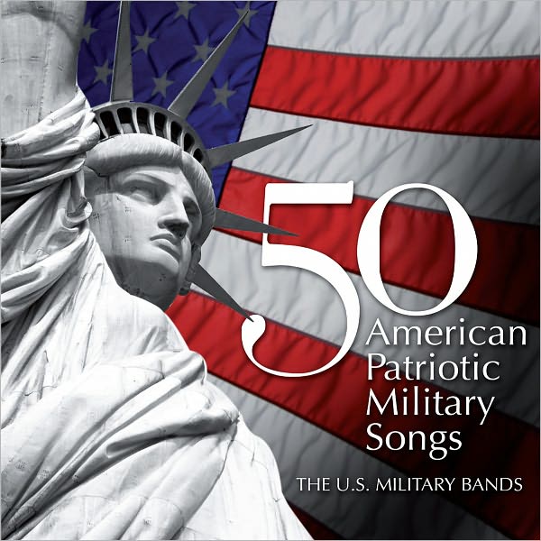 50 American Patriotic Military Songs