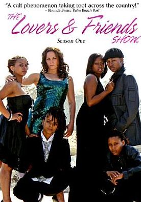 The Lovers & Friends Show: Season One