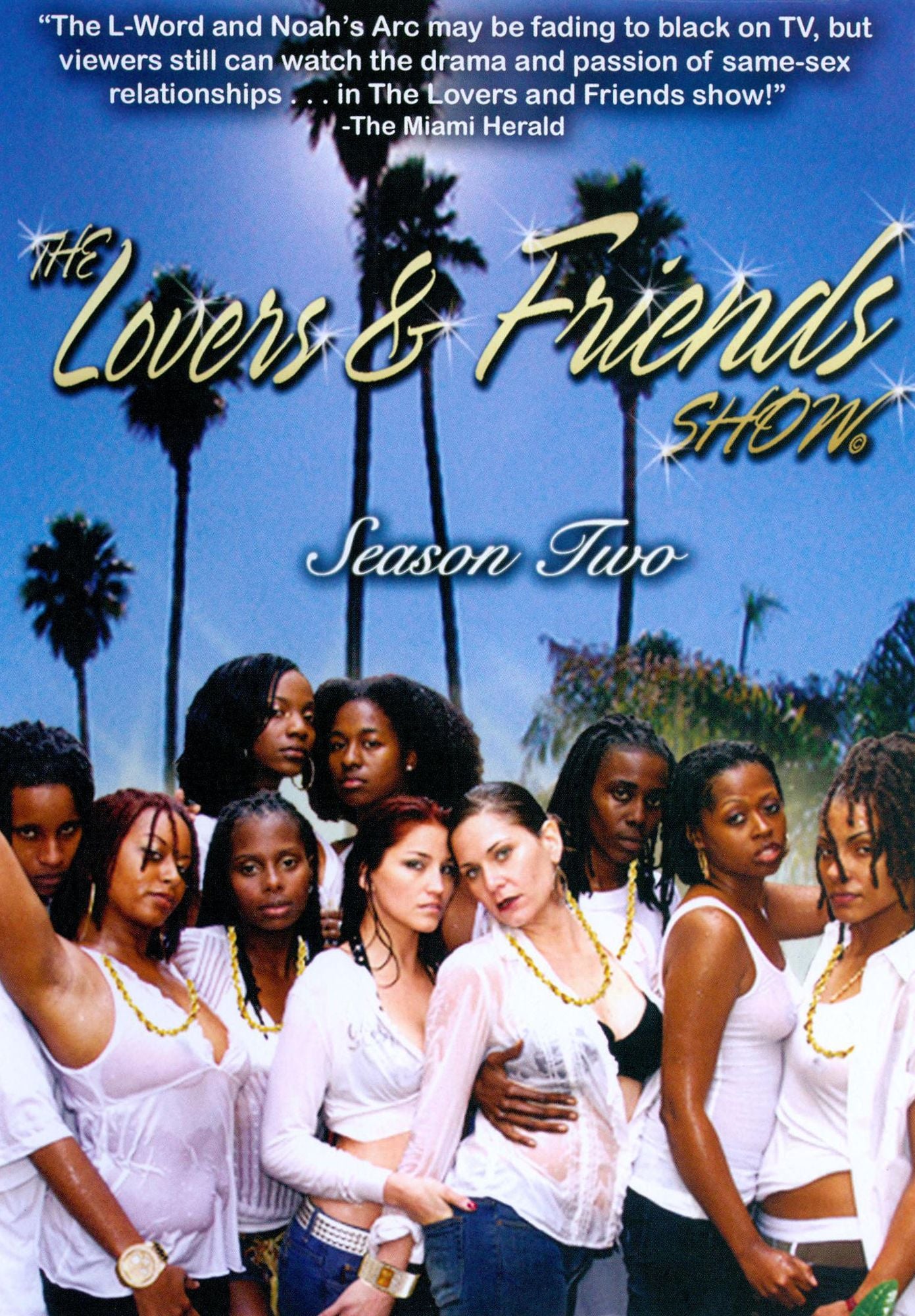 The Lovers & Friends Show: Season Two