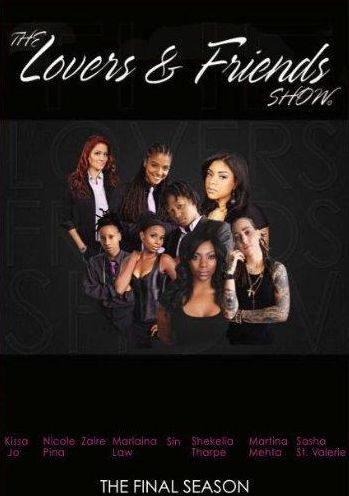 Lovers & Friends Show: Season 5 - Final Season