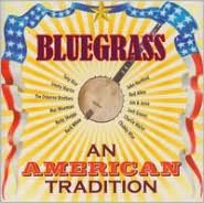Bluegrass: An American Tradition