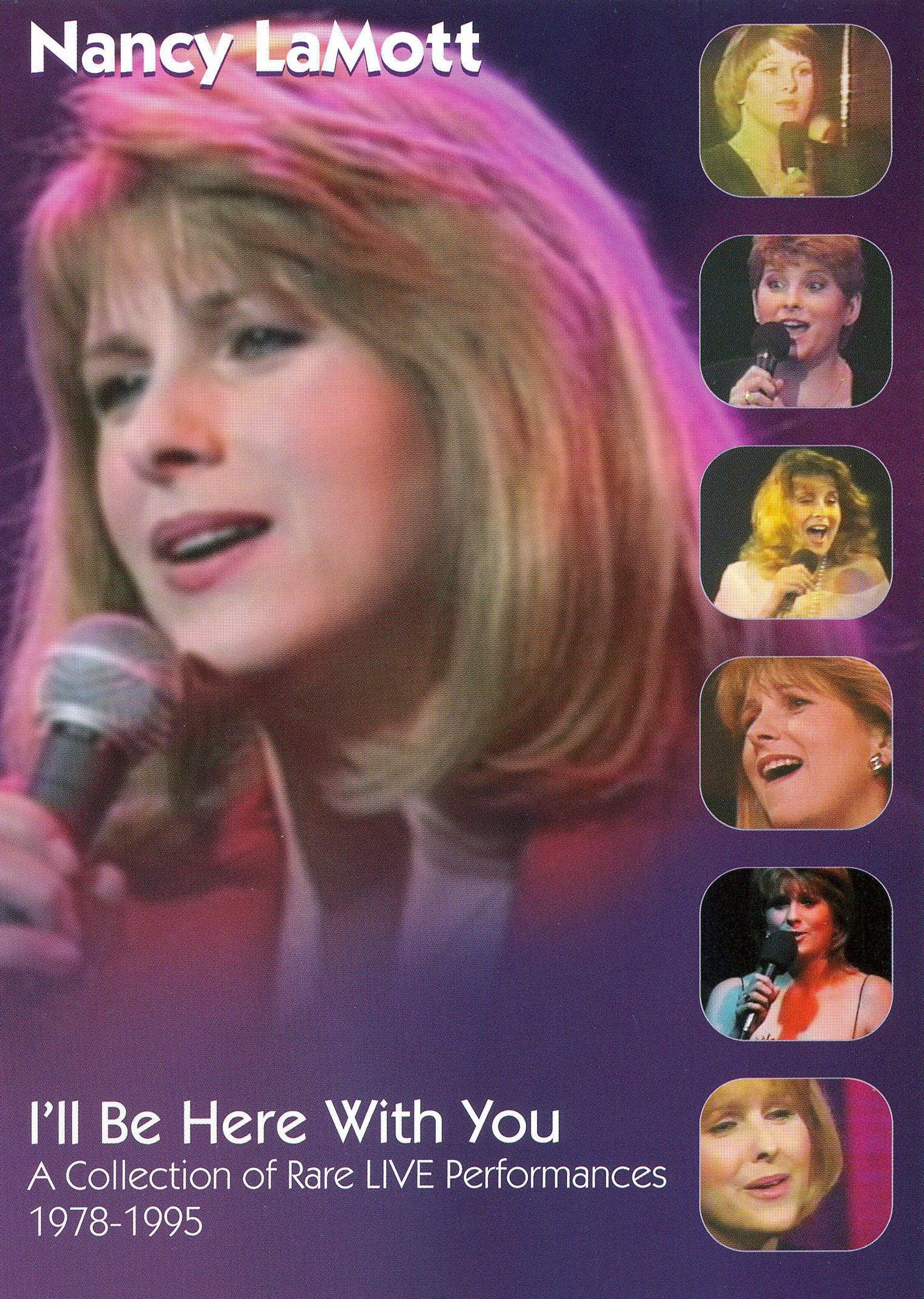 Nancy LaMott: I'll Be Here with You - A Collection of Rare Live Performances 1978-1995