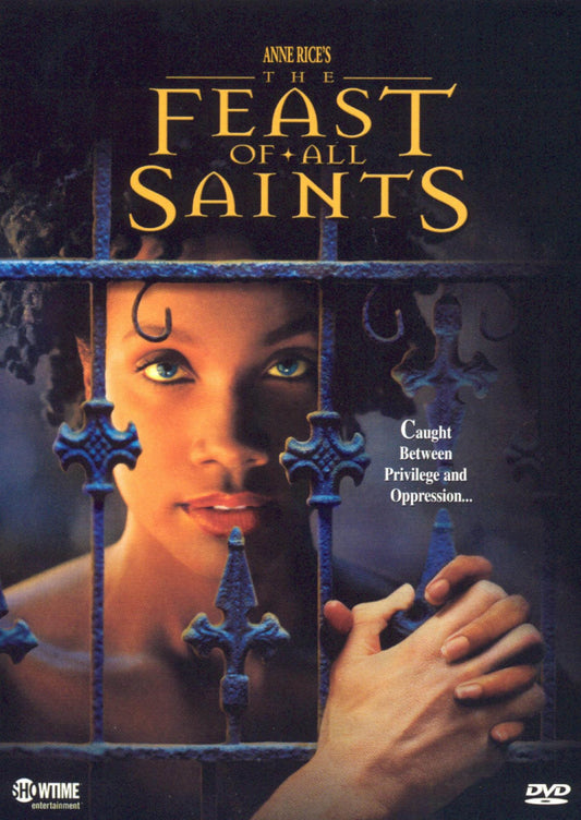 Anne Rice's The Feast of All Saints: Part I / Part II