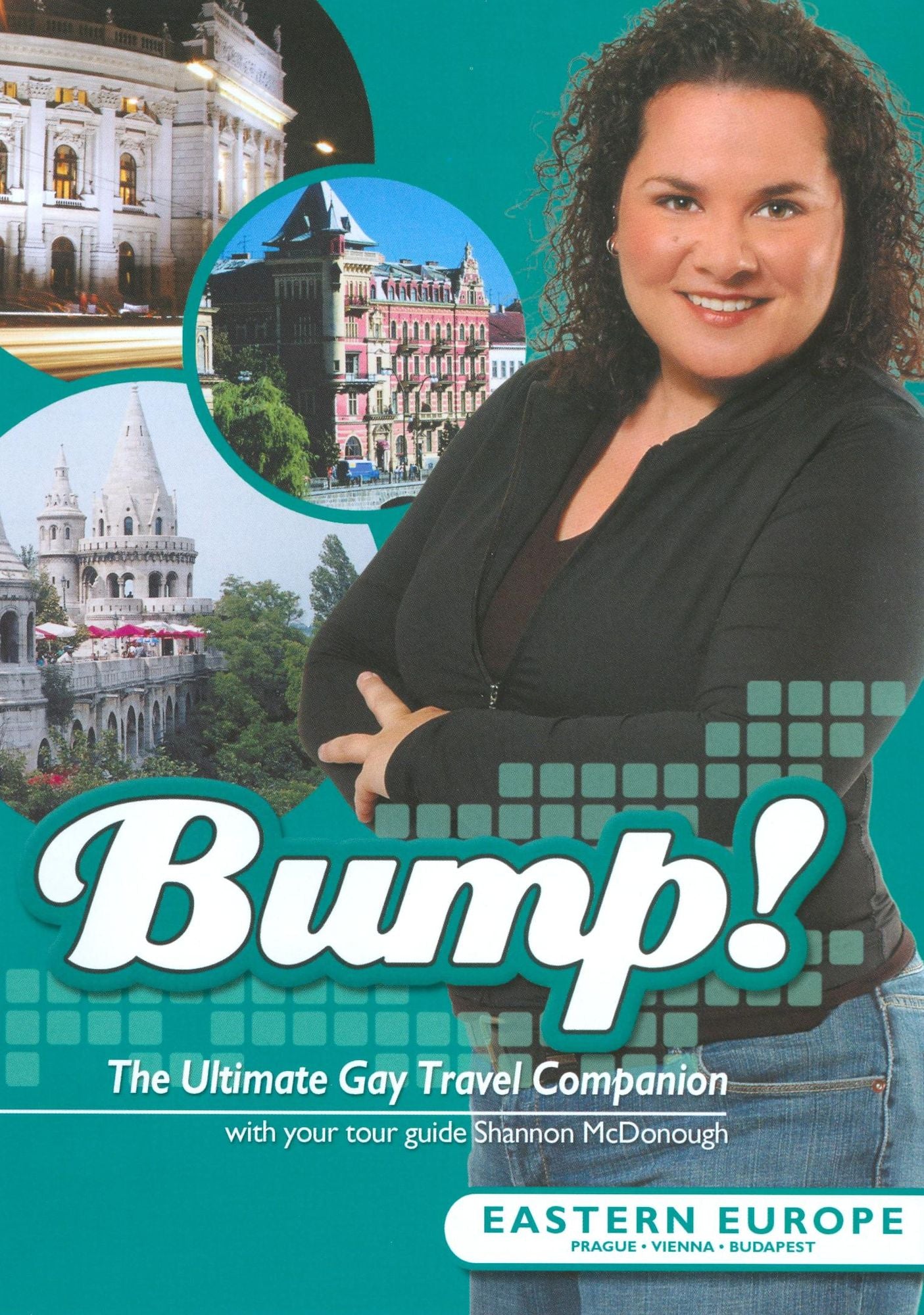 Bump! The Ultimate Gay Travel Companion: Eastern Europe