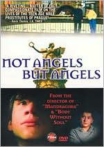 Not Angels but Angels