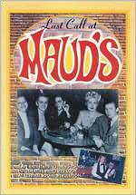Last Call at Maud's