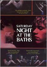 Saturday Night at the Baths