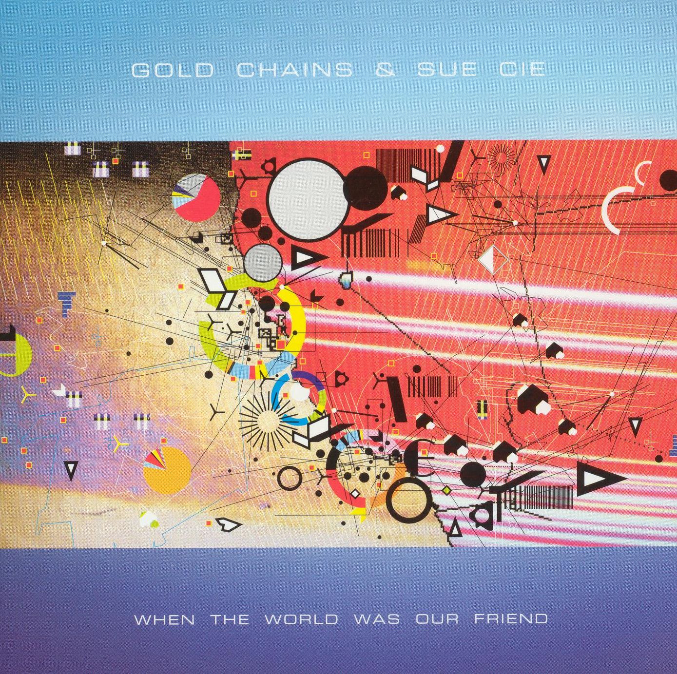 When The World Was Our Friend