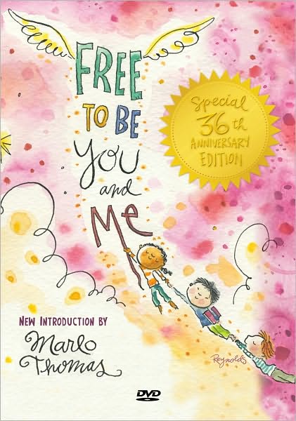 Free to Be You and Me [36th Anniversary Edition]