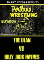 Barry Owen Presents: Best Of Portland Wrestling - Vol. 3 - The Clan Vs. Billy Jack Haynes
