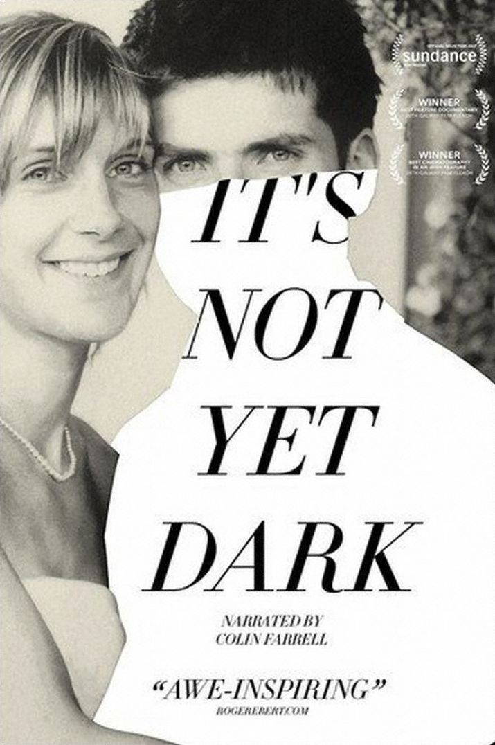It's Not Yet Dark