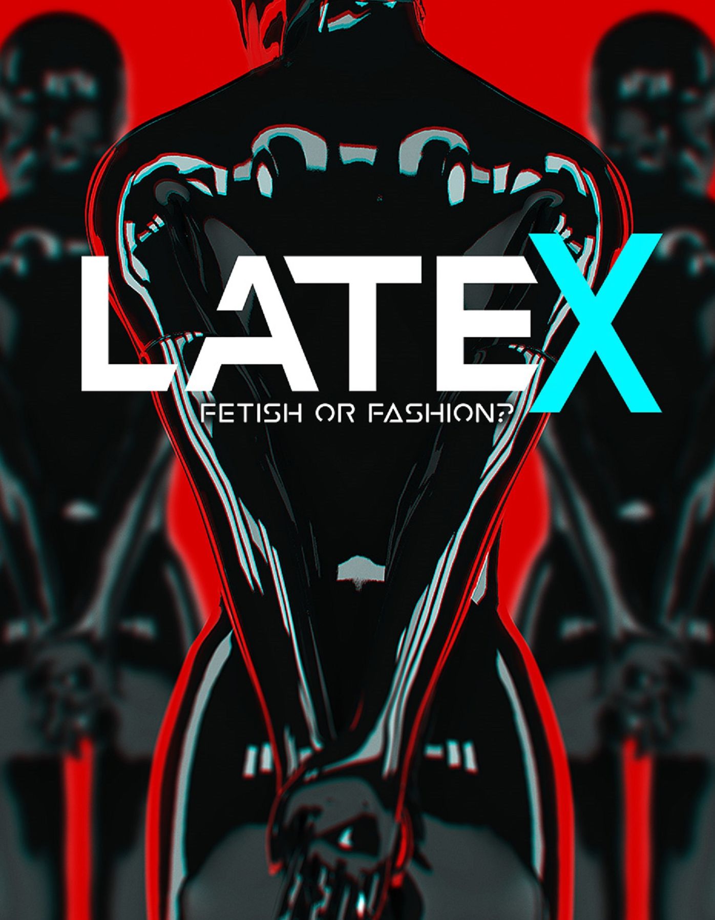 Latex: Fetish or Fashion?