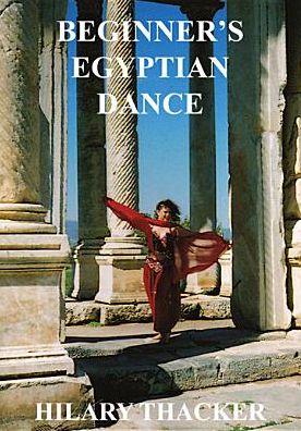 Hilary Thacker: Beginner's Egyptian Dance