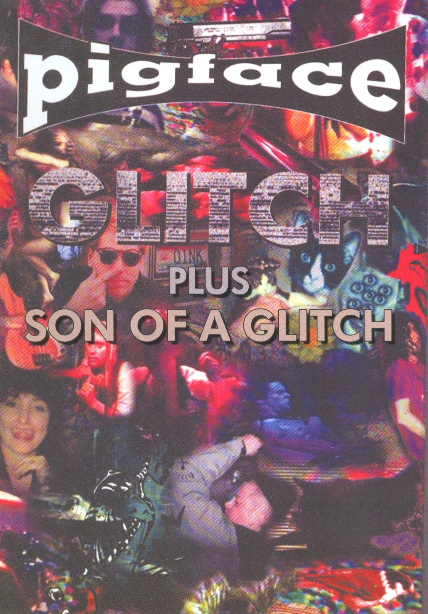 Pigface: Glitch/Son of a Glitch