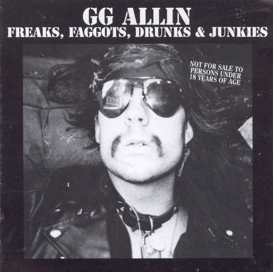 Freaks, Faggots, Drunks & Junkies