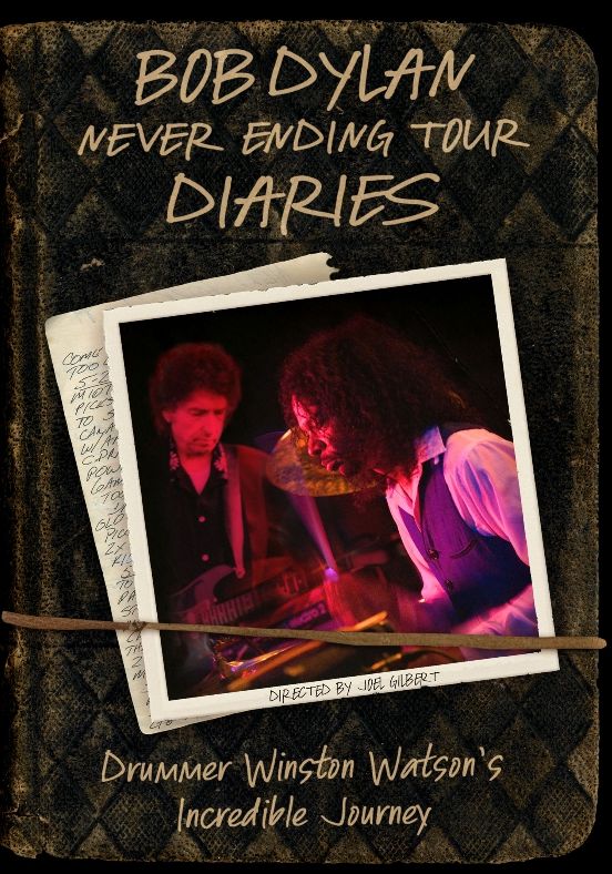 Bob Dylan: Never Ending Tour Diaries