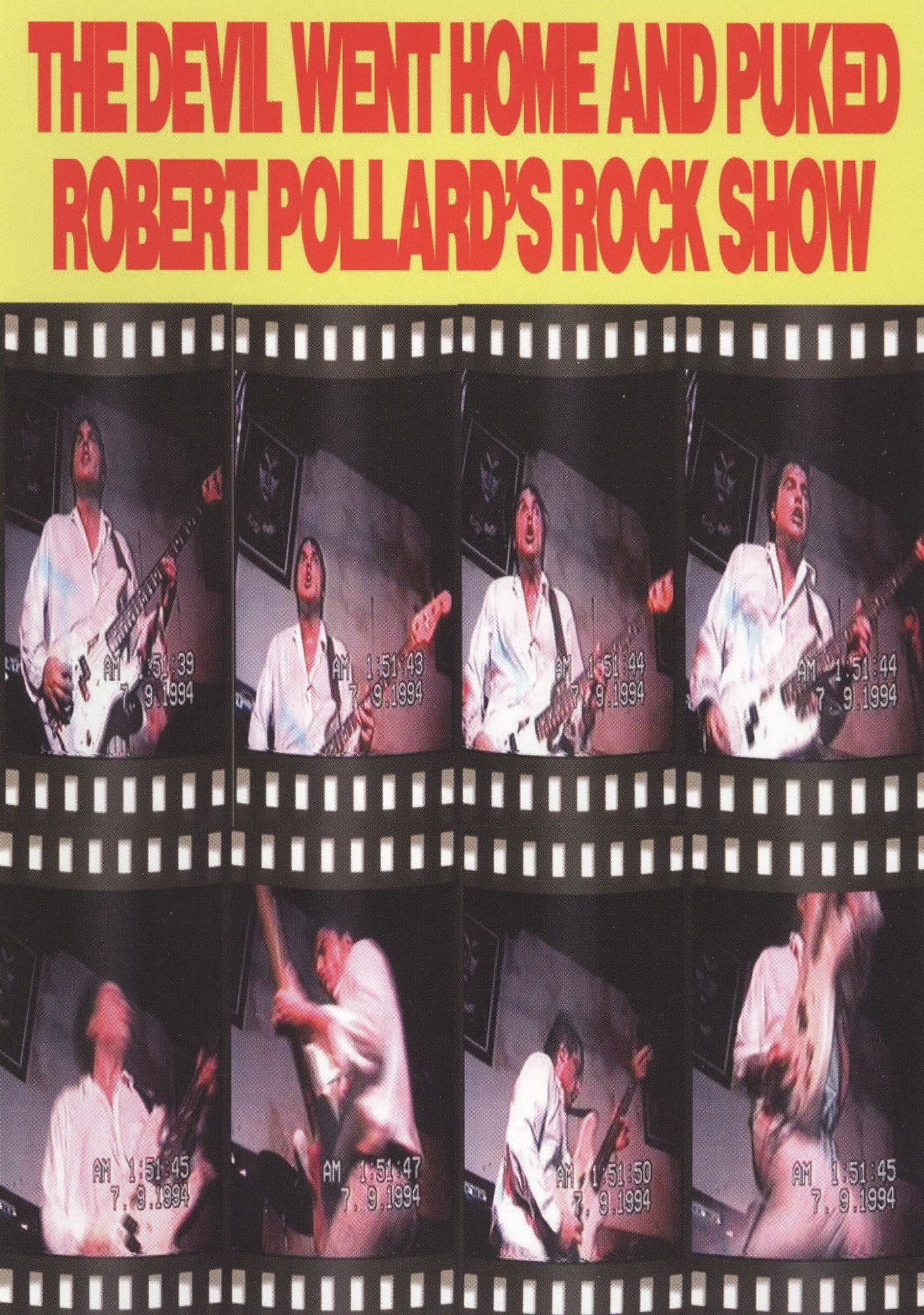 The Robert Pollard: The Devil Went Home and Puked