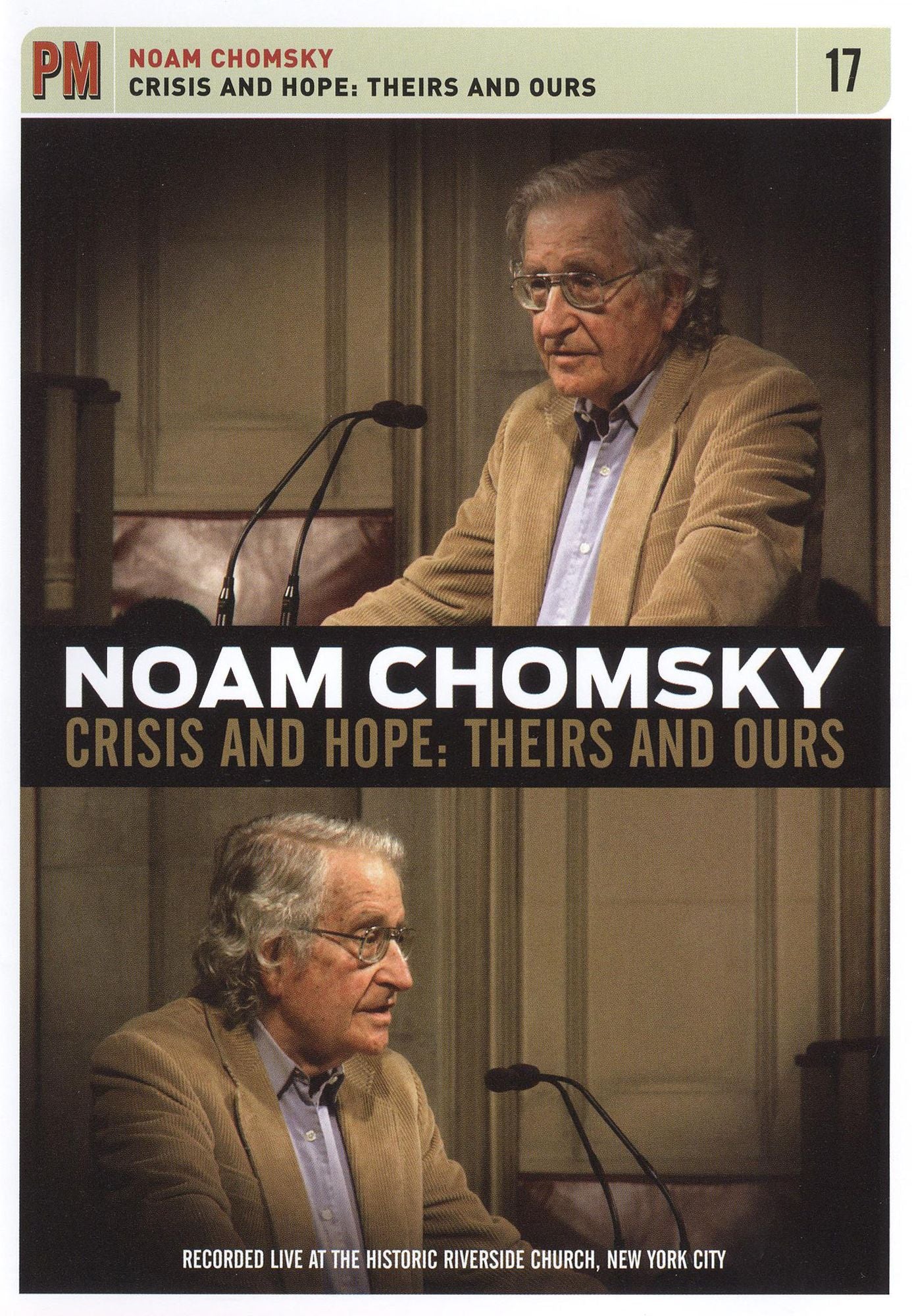 Noam Chomsky: Crisis and Hope - Theirs and Ours