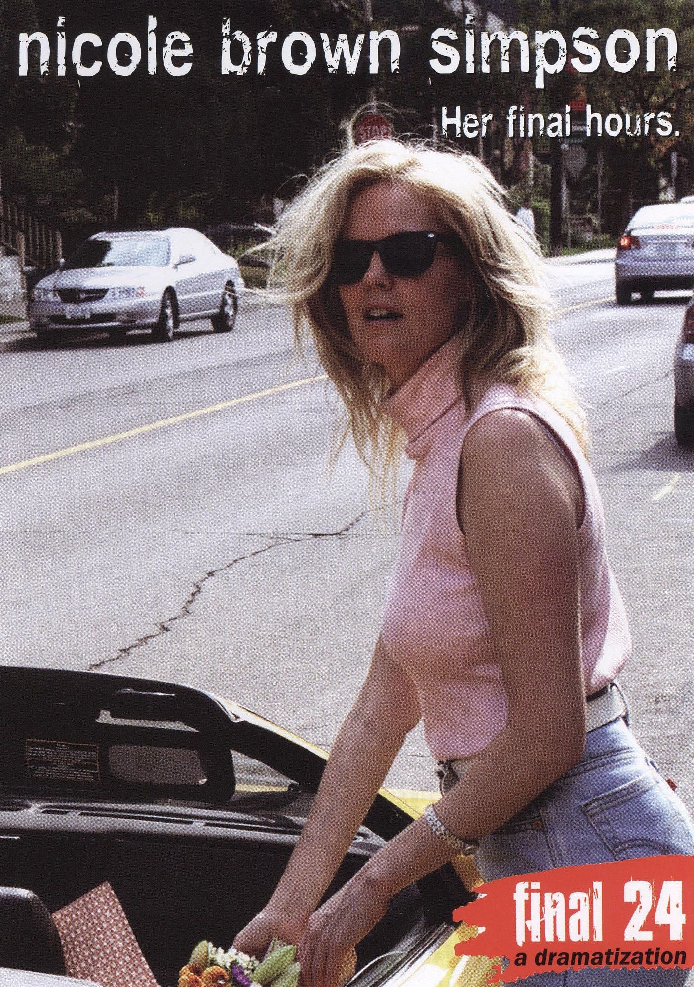 Nicole Brown Simpson: Final 24 - Her Final Hours