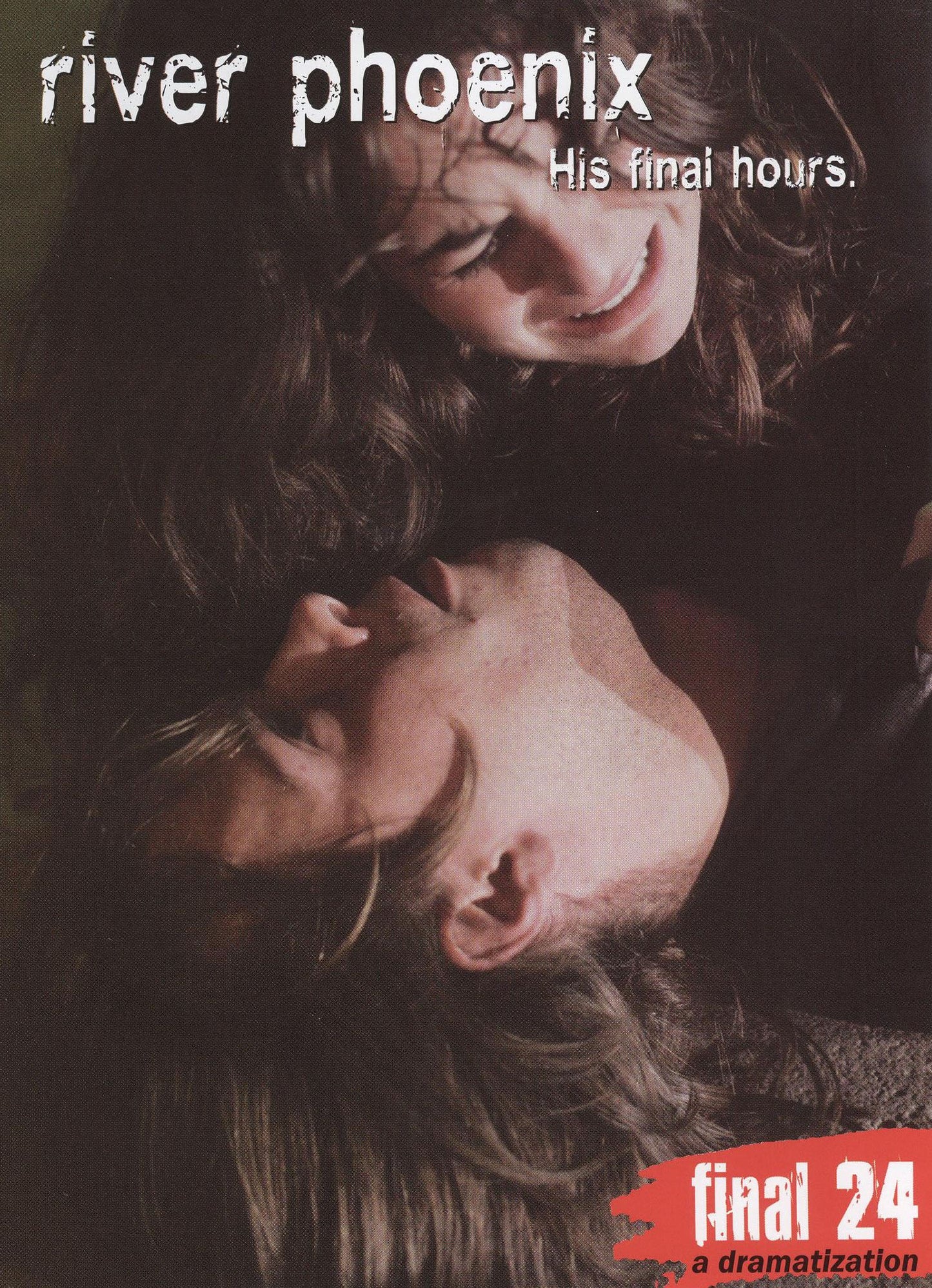 River Phoenix: Final 24 - His Final Hours