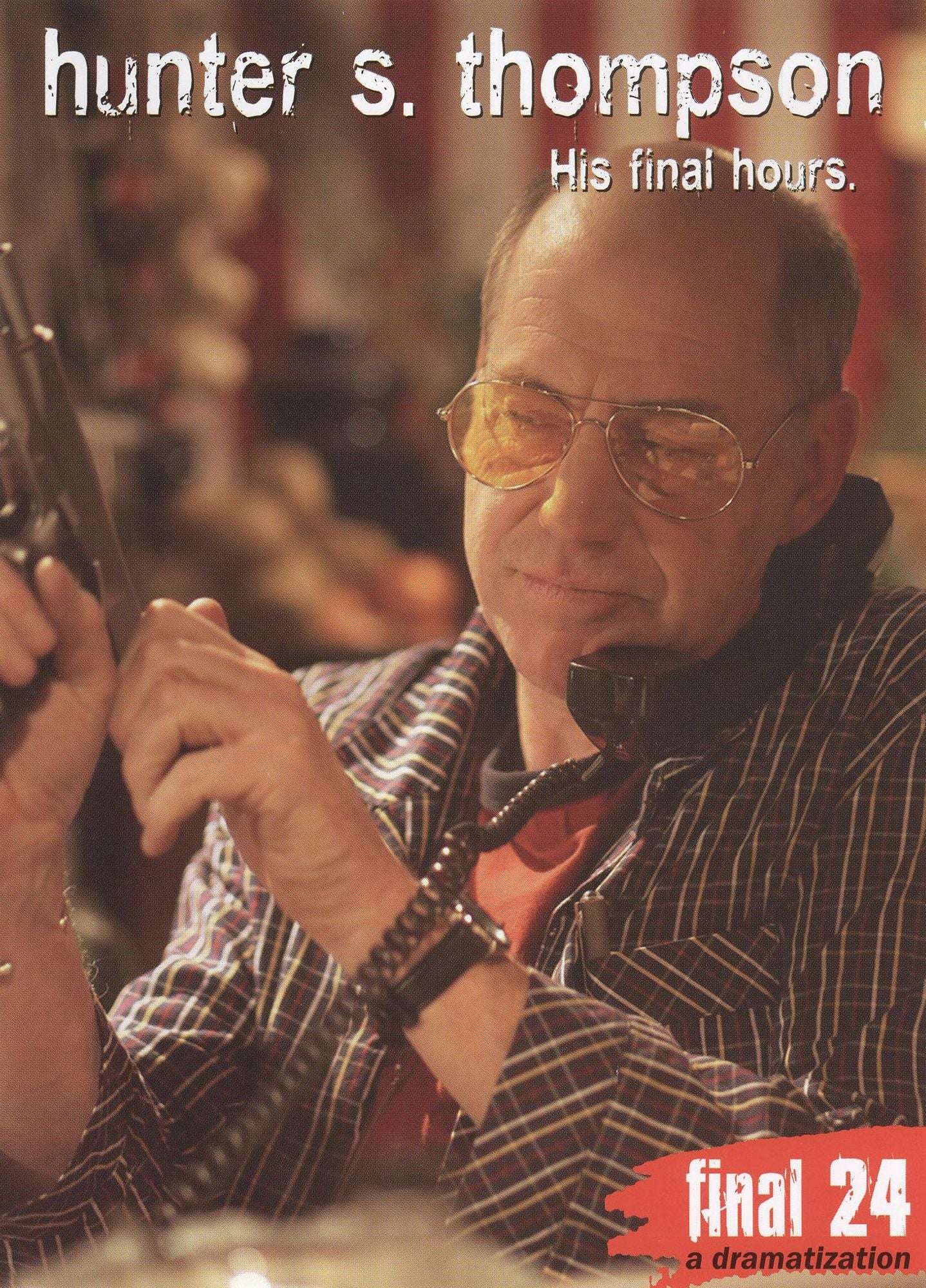 Hunter S. Thompson: Final 24 - His Final Hours