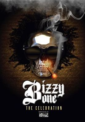 Bizzy Bone: The Celebration
