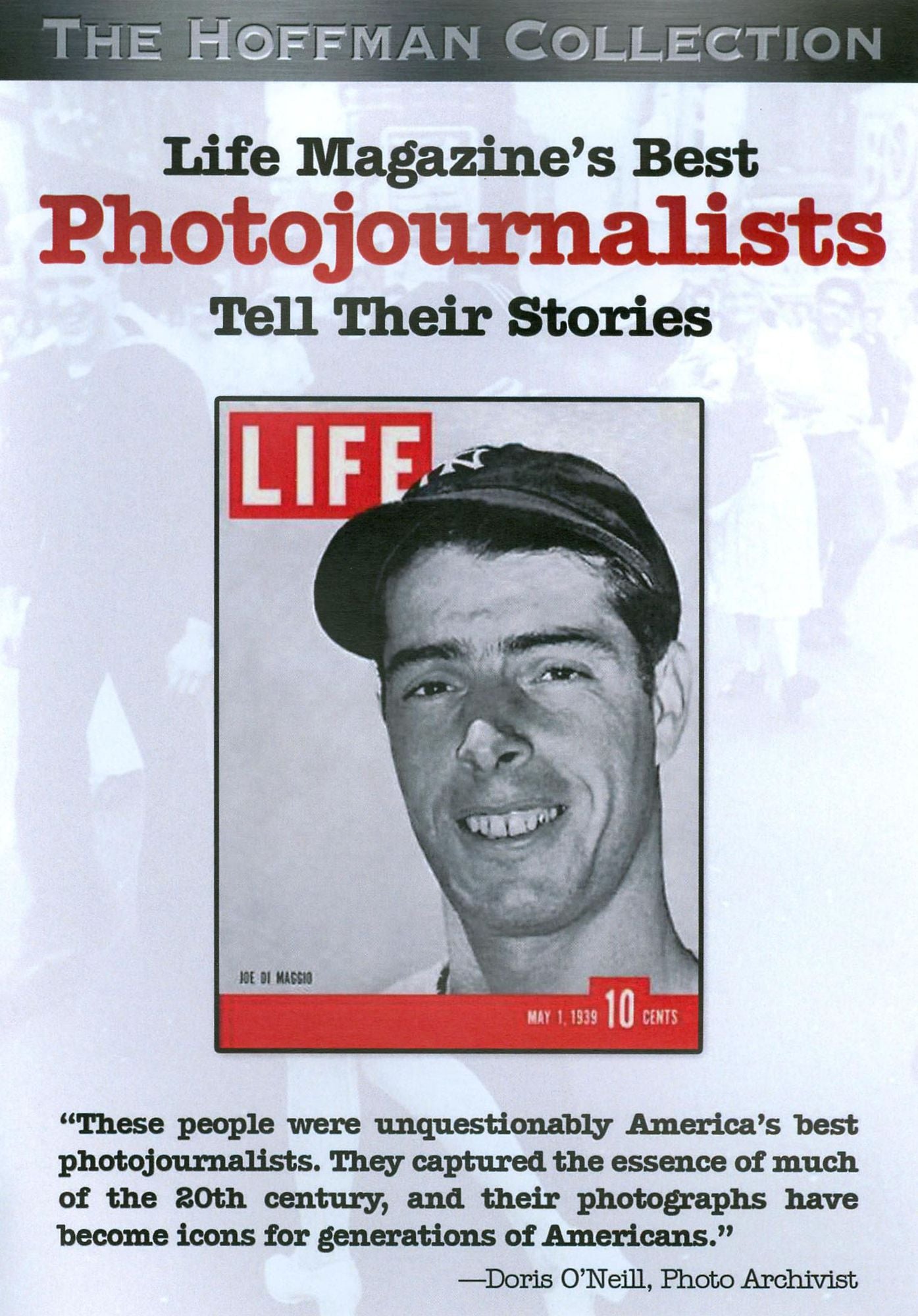 Photography: As Told by Life Magazine Photographers